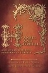 Amelia Carruthers, Various - Hansel and Gretel - And Other Siblings Forsaken in Forests (Origins of Fairy Tales from Around the World)