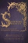 Amelia Carruthers, Various - Sleeping Beauty - And Other Tales of Slumbering Princesses (Origins of Fairy Tales from Around the World)