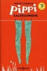 Astrid Lindgren, I. Vang Nyman, Ingrid Vang Nyman - Pippi Calzelunghe