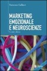Francesco Gallucci - Marketing emozionale e neuroscienze