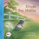 Anna Clara Tidholm, Ulf Nilsson - Elveda Bay Muffin Ciltli