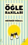 Mehmed Kemal - Ögle Rakilari