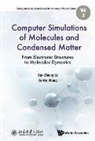 Xin-zheng Li, Xin-zheng (Peking Univ Li, Enge Wang, En-Ge Wang, Enge (Peking Univ Wang, Xin-Zheng Li &amp; En-Ge Wang - Computer Simulations Of Molecules And Condensed Matter: From Electronic Structures To Molecular Dynamics