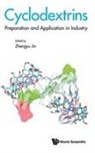 Zhengyu Jin, Zhengyu Jin, Jin Zhengyu - Cyclodextrins: Preparation And Application In Industry
