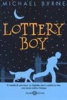 Michael Byrne - Lottery boy