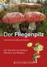 Wolfgang Bauer - Der Fliegenpilz
