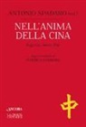 A. Spadaro - Nell'anima della Cina. Saggezza, storia, fede