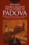 Silvia Gorgi - Storie segrete della storia di Padova