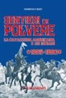 Domenico Rizzi - Sentieri di polvere. La cavalleria americana e gli indiani. 1865-1890