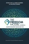 Michelle L Dunbar, Mark W Scheeren, Steven Slate - The Freedom Model for Addictions