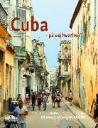 Jørgen Møller - Cuba - på vej hvorhen?