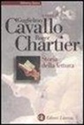 G. Cavallo, R. Chartier - Storia della lettura nel mondo occidentale