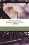 Andre Dubus - Un'ultima inutile serata