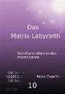 Mara Casetta - Das Matrix Labyrinth