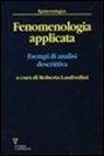 R. Lanfredini - Fenomenologia applicata. Esempi di analisi descrittiva
