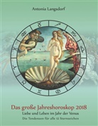Antonia Langsdorf - Das große Jahreshoroskop 2018