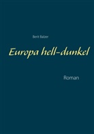 Berit Balzer - Europa hell-dunkel