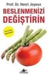 Henri Joyeux - Beslenmenizi Degistirin