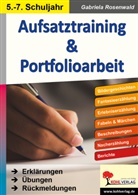 Autorenteam Kohl-Verlag, Gabriela Rosenwald - Aufsatztraining und Portfolioarbeit