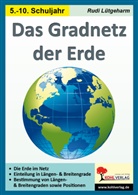 Rudi Lütgeharm - Das Gradnetz der Erde