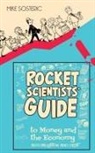 Mike Sosteric - The Rocket Scientists' Guide to Money and the Economy