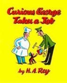 H. A. Rey - Curious George Takes a Job