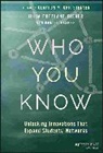 Clayton M. Christensen, Dan Fisher, Daniel Fisher, Julia Fisher, Julia Freelan Fisher, Julia Freeland Fisher... - Who You Know
