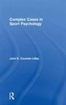 John E. Coumbe-Lilley, John E. (Univeristy of Illinois At Coumbe-Lilley, John E. (Univeristy of Illinois at Chicago Coumbe-Lilley - Complex Cases in Sport Psychology