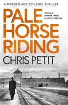 CHRIS PETIT, Chris Petit - Pale Horse Riding