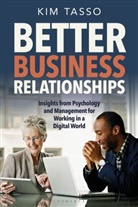 Kim Tasso - Better Business Relationships