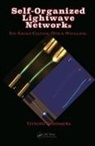 Yoshimura, Tetsuzo Yoshimura, Tetsuzo (Tokyo University of Technology Yoshimura, Yoshimura Tetsuzo - Self-Organized Lightwave Networks