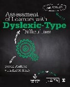 Author, Kathleen Kelly, Kathleen S. Kelly, Kelly Kathleen, Sylvia Phillips, Sylvia (Education Consultant) Kelly Phillips... - Assessment of Learners With Dyslexic-Type Difficulties
