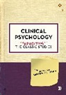 Graham Davey, Graham C.L. Davey, Graham C.l. (Sussex University Davey, Graham C.l. C.l. (Sussex University Davey, Author, Graham Davey... - Clinical Psychology: Revisiting the Classic Studies