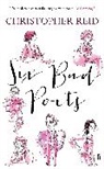 Christopher Reid - Six Bad Poets