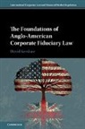 David Kershaw, David (London School of Economics and Pol Kershaw, David (London School of Economics and Political Science) Kershaw, Kershaw David - Foundations of Anglo-American Corporate Fiduciary Law