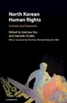 Andrew Yeo, Andrew (Catholic University of America Yeo, Danielle Chubb, Danielle (Deakin University Chubb, Andrew Yeo, Andrew (Catholic University of America Yeo... - North Korean Human Rights