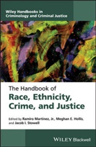 Meghan E. Hollis, Meghan E. (Texas State University Hollis, Ramiro Martinez, Jacob I. Stowell, Megha E Hollis, Meghan E Hollis... - Handbook of Race, Ethnicity, Crime, and Justice