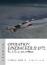 Marshall Iii, Marshall L Michel Iii, III MARSHALL, Marshall Michel III, Jim Laurier, Jim (Illustrator) Laurier... - Operation Linebacker II 1972