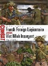 Martin Windrow, Windrow Martin, Johnny Shumate, Johnny (Illustrator) Shumate, Shumate Johnny - French Foreign Legionnaire Vs Viet Minh Insurgent