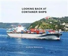Andrew Wiltshire - Looking Back at Container Ships