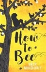 Bren Macdibble - How to Bee
