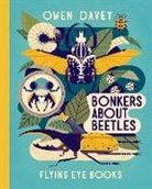 Owen Davey, Davey Owen, Owen Davey, Davey Owen - Bonkers About Beetles