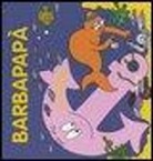Talus Taylor, Annette Tison - Barbapapà. Il mare