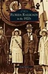 Gregg Turner - Florida Railroads in the 1920s