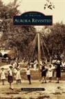 Robert Lowell Goller - Aurora Revisited