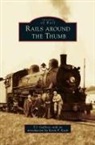 T. J. Gaffney - Rails Around the Thumb