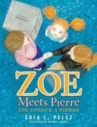 Edia L. Velez - Zoe Meets Pierre