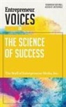 The Staff of Entrepreneur Media, Inc The Staff Of Entrepreneur Media, Inc. The Staff of Entrepreneur Media, Jonathan Small - Entrepreneur Voices on the Science of Success