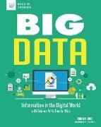 Carla Mooney, Alexis Cornell - Big Data - Information in the Digital World with Science Activities for Kids