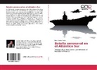 Jorge Carlos Pozzo - Batalla aeronaval en el Atlántico Sur